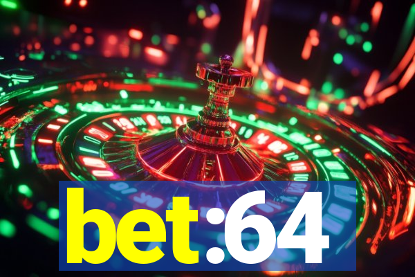 bet:64