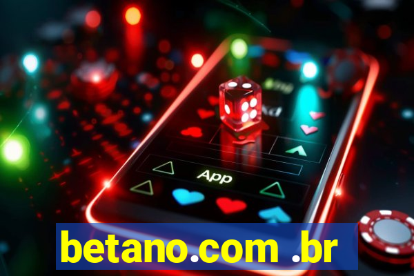 betano.com .br