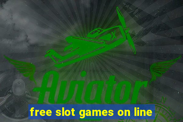 free slot games on line