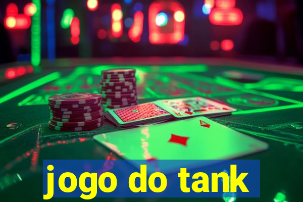 jogo do tank