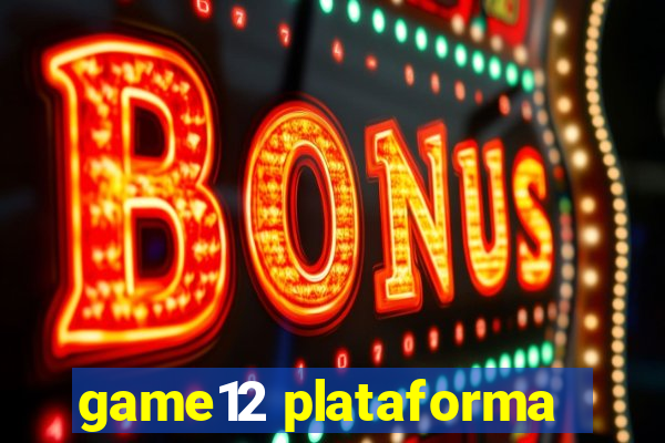 game12 plataforma