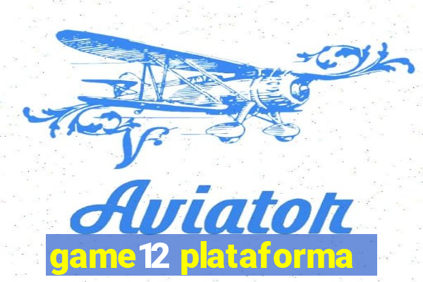 game12 plataforma