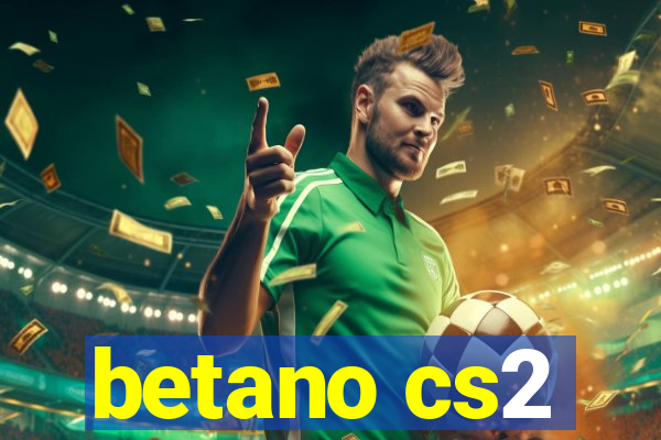 betano cs2