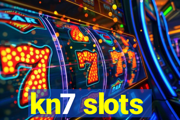 kn7 slots