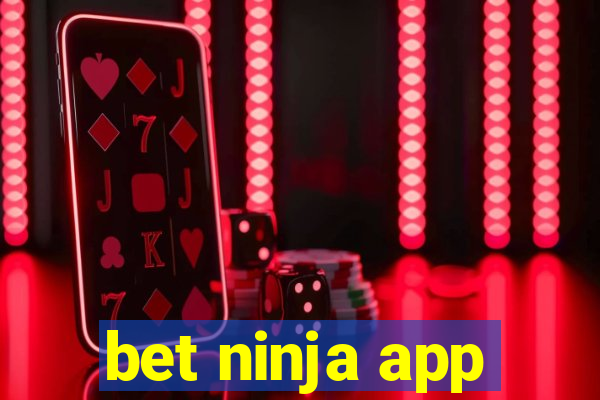 bet ninja app