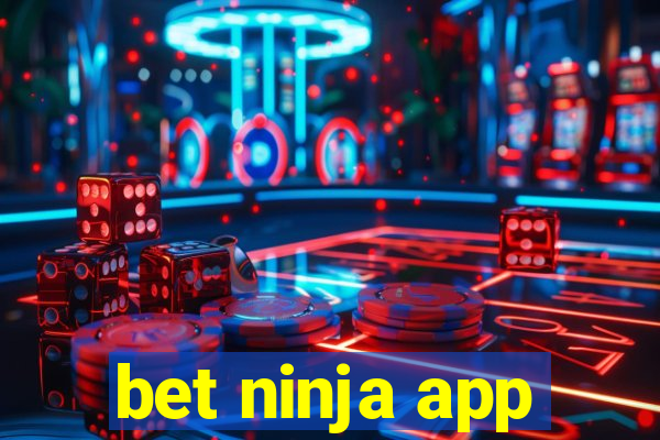 bet ninja app