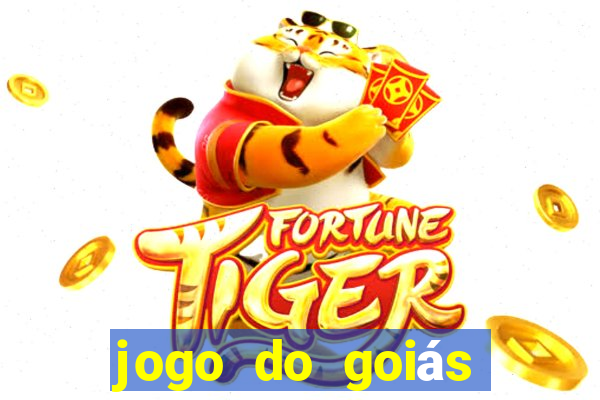 jogo do goiás hoje ao vivo