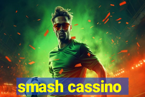 smash cassino