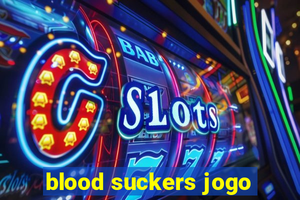 blood suckers jogo