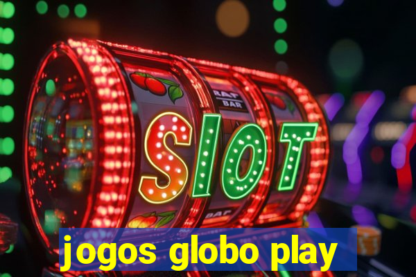 jogos globo play