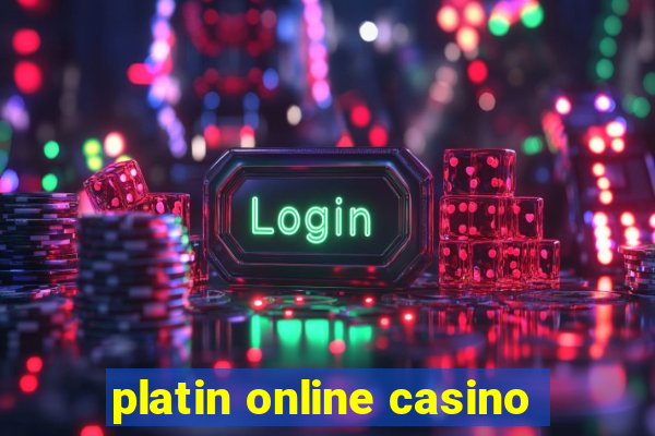 platin online casino