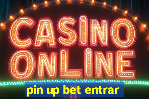 pin up bet entrar