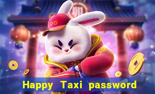 Happy Taxi password road 96 road 96 senha do cofre