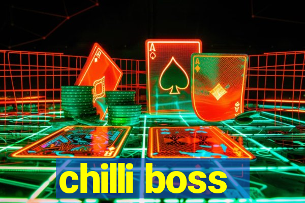 chilli boss