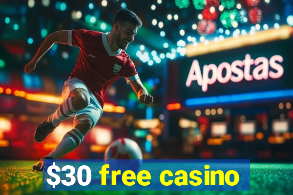 $30 free casino