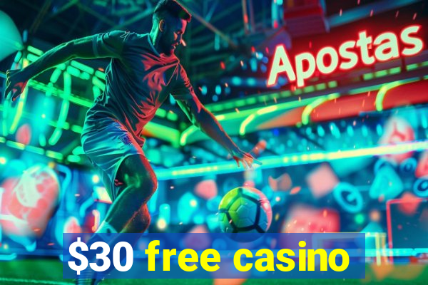 $30 free casino