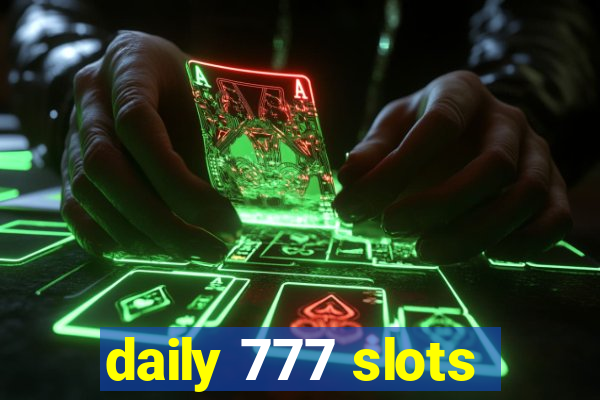 daily 777 slots