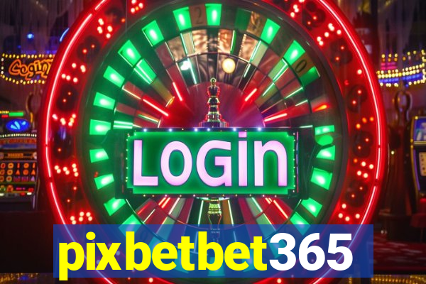 pixbetbet365