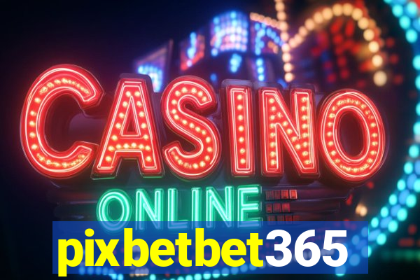 pixbetbet365