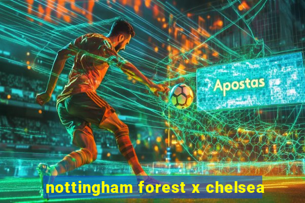 nottingham forest x chelsea