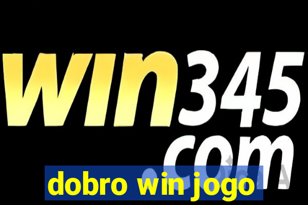 dobro win jogo