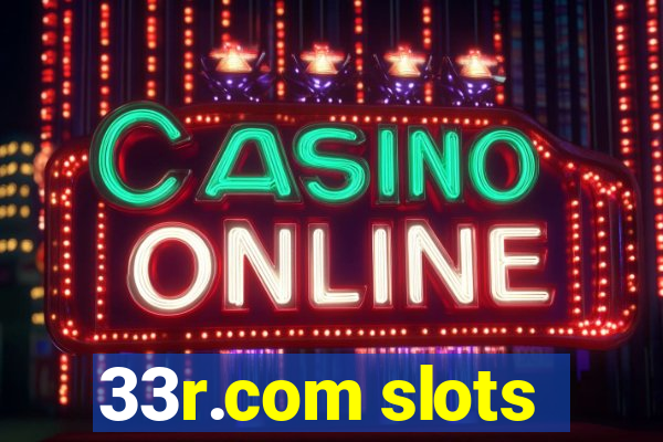 33r.com slots