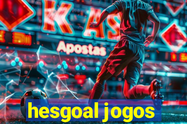 hesgoal jogos