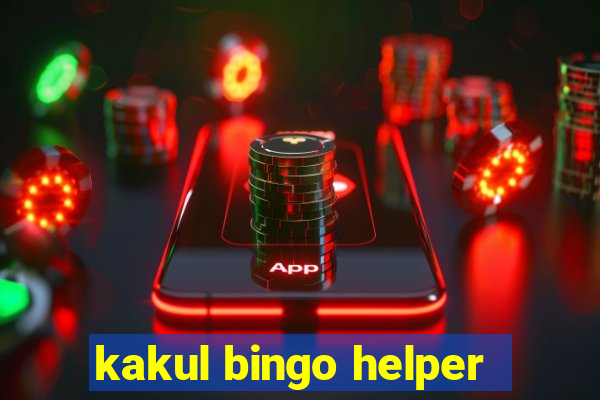 kakul bingo helper