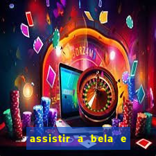 assistir a bela e a fera 1991 online dublado