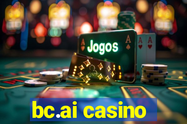 bc.ai casino