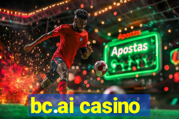 bc.ai casino