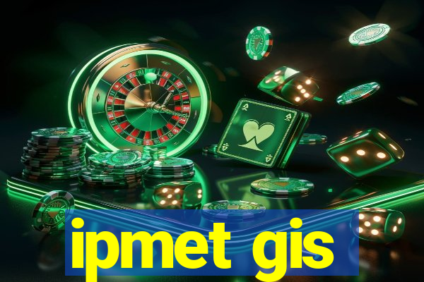 ipmet gis