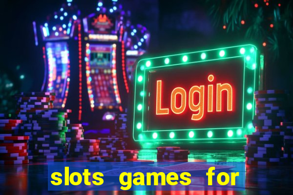 slots games for real money