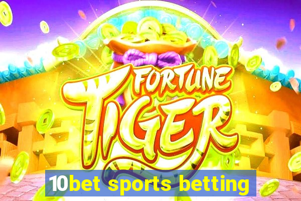 10bet sports betting