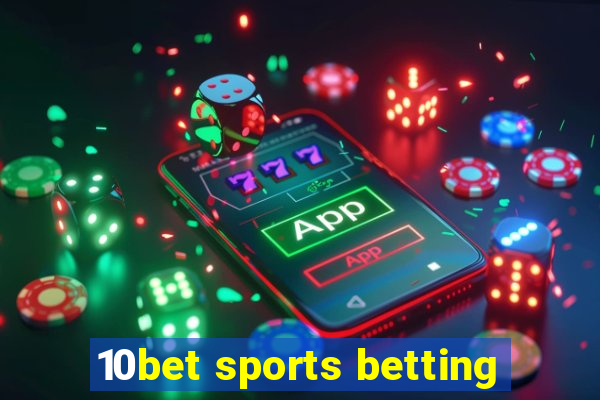 10bet sports betting