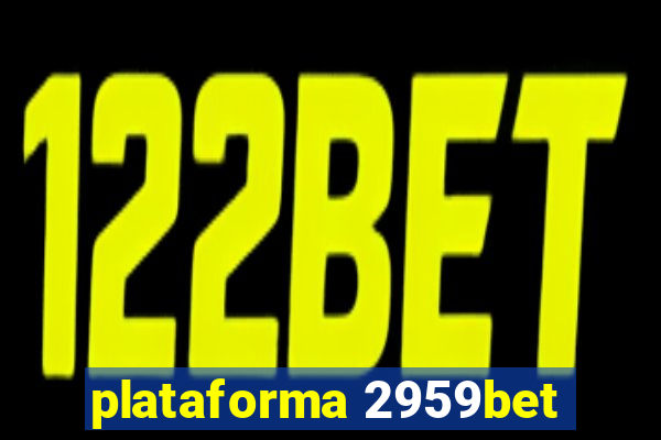 plataforma 2959bet