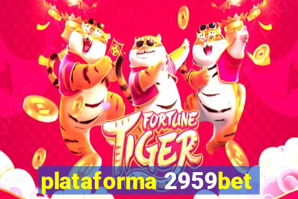 plataforma 2959bet