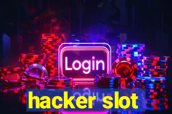 hacker slot