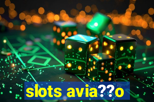 slots avia??o