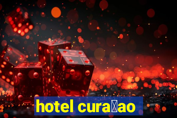 hotel cura莽ao