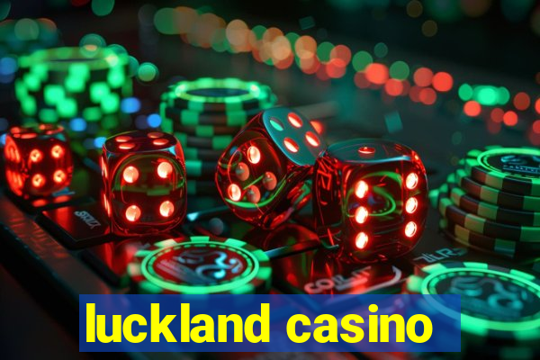 luckland casino