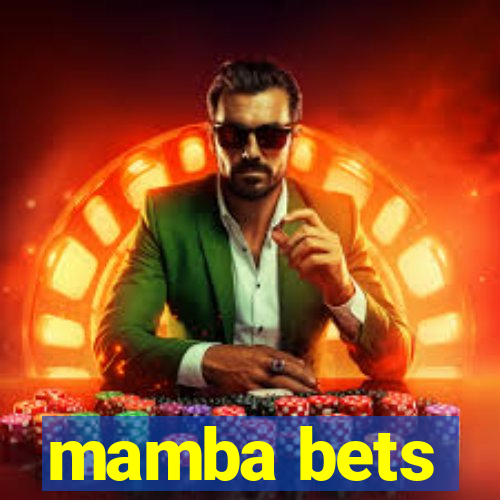 mamba bets