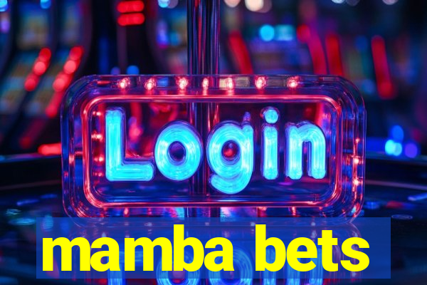 mamba bets