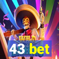 43 bet