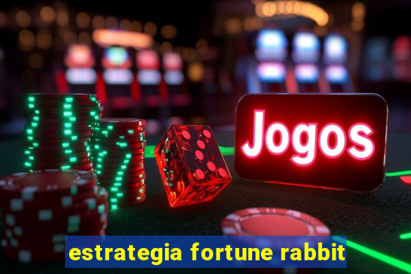 estrategia fortune rabbit