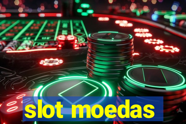 slot moedas