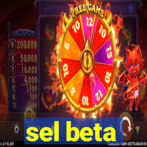 sel beta