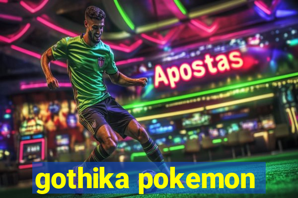 gothika pokemon