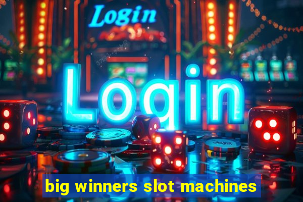 big winners slot machines