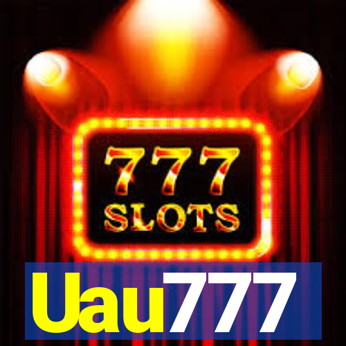 Uau777